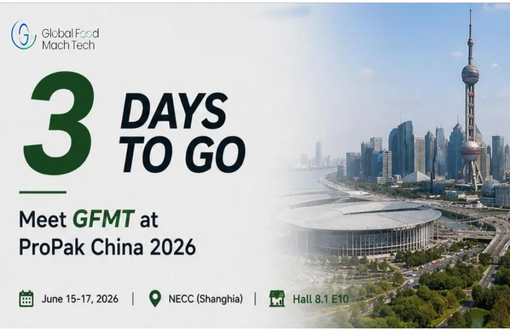 3 Days to Go | Meet GFMT at ProPak China 2026