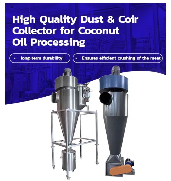 Colector de polvo y coco de alta calidad para el procesamiento de aceite de coco - Línea de producción de petróleo - foodmachtech